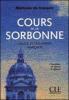 Cours de la Sorbonne. Langue et civilisation fran�aise. Per le Scuole superiori
