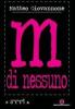 M di nessuno. Con CD Audio