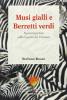 Musi gialli e berretti verdi. Narrazioni Usa sulla guerra del Vietnam