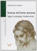 Scienza dell'amor pensoso. Saggi di pedagogia fondamentale