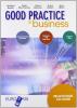 Good practice in business. Con espansione online. Per le Scuole superiori. Con CD-ROM