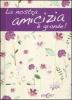 La nostra amicizia � grande!
