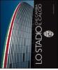 Lo stadio che cambia il calcio. Ediz. italiana e inglese