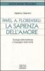 Pavel A. Florenskij: la sapienza dell'amore. Teologia della bellezza e linguaggio della verit�