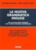 La nuova grammatica inglese