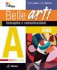 Belle arti. Vol. A-B: Immagine e comunicazione-Storia dell'arte. Con espansione online. Ediz. oro. Per la Scuola media. Con CD-ROM Belle arti. Vol. A-B: Immagine e comunicazione-Storia dell'arte. Con espansione online. Ediz. oro. Per la Scuola media. Con CD-ROM