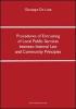 Procedures of entrusting of local public services between internal law and community principles. Ediz. italiana