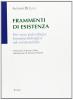 Frammenti di esistenza. Per una psicologia fenomenologica ed esistenziale