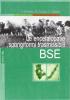 Le encefalopatie spongiformi trasmissibili BSE