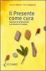 Il presente come cura. Superare la depressione e prevenire le ricadute