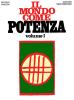 Il mondo come potenza vol.1
