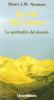 La via del cuore. La spiritualit� del deserto
