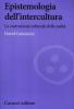 Epistemologia dell'intercultura. La costruzione culturale della realt�