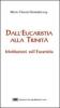 Dall'eucaristia alla Trinit�. Meditazioni sull'eucaristia