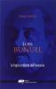 Luis Bunuel. la logica irridente dell'inconscio