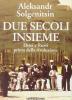 Due secoli insieme vol.1