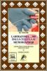 Laboratoria... mo dalla cellula ai microrganismi. Laboratorio di microbiologia. Aspetti teorici e pratici. Con espansione online. Per le Scuole superiori. Con DVD-RO vol.3