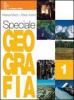 Speciale geografia. Con Atlante e Portfolio. Per la Scuola media vol.1