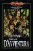 Compagni d'avventura. Il raduno degli eroi. DragonLance vol.6