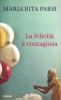La felicit� � contagiosa