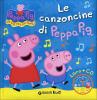 Le canzoncine di Peppa Pig. Con CD Audio