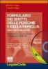 Formulario dei diritti delle persone e della famiglia. 24 formule con note illustrative e massime giurisprudenziali. Con CD-ROM