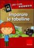 Imparare le tabelline. Giochi e attivit� di automatizzazione e applicazione nel calcolo scritto. Kit. Con CD-ROM