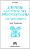 Strategie cognitive nei disegni infantili. Una ricerca empirica