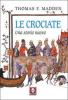Le crociate. Una storia nuova