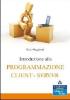 Introduzione alla programmazione client-server