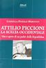 Attilio Piccioni. La scelta occidentale