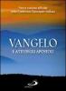 Vangelo e Atti degli apostoli. Nuova versione ufficiale della Conferenza Episcopale Italiana