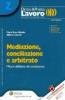 Mediazione, conciliazione e dell'arbitrato Misure deflattive del contenzioso