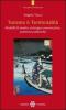 Turismo & territorialit�. Modelli di analisi, strategie comunicative, politiche pubbliche