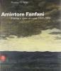 Amintore Fanfani. Dipinti e opere su carta 1924-1966. Ediz. italiana e inglese