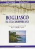 Bogliasco in et� colombiana. La vita attraverso gli atti notarili del XV e del XVI secolo