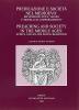 Predicazione e societ� nel Medioevo: riflessione etica, valori e modelli di comportamento. Atti del XII Medieval Sermon Studies Symposium (Padova, 14-18 luglio 2000)