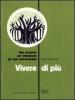 Vivere di pi�