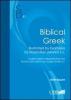 Biblical Greek. Illustrated by examples by Maximilian Zerwick S.J.