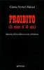 Proibito (ai minori di 18 anni). Raccolta di barzellette oscene e blasfeme