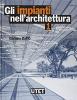 Gli impianti nell'architettura