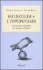 Heidegger e l'ippopotamo. Le barzellette sull'aldil� che spiegano l'aldiqua
