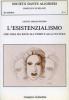 L' esistenzialismo che cosa ha dato all'uomo e alla cultura