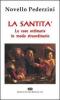 La santit�. Le cose ordinarie in modo straordinario