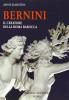 Bernini. Il creatore della Roma barocca