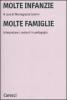 Molte infanzie molte famiglie. Interpretare i contesti in pedagogia