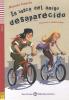 En busca del amigo desaparecido. Con espansione online. Con CD Audio