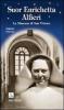Suor Enrichetta Alfieri. La mamma di San Vittore