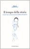 Il tempo della storia. Le tesi sul �concetto di storia� di Walter Benjamin