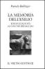 La memoria dell'esilio. Esodo e identit� al confine dei Balcani